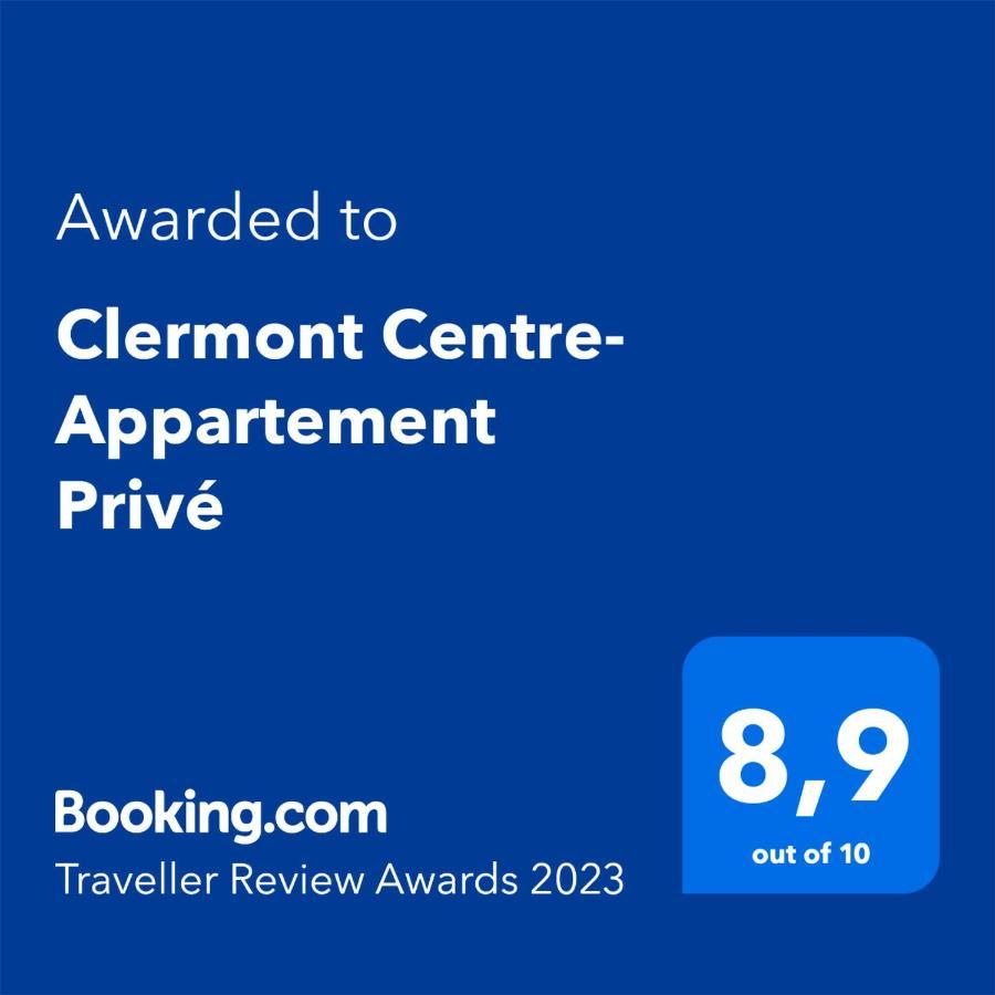 Clermont Centre- Appartement Prive Экстерьер фото